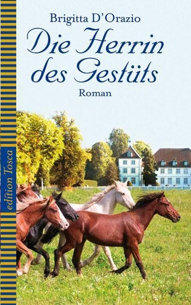Die Herrin des Gestüts: Roman