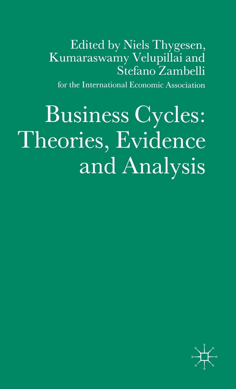Business Cycles: Theories, Evidence and Analysis