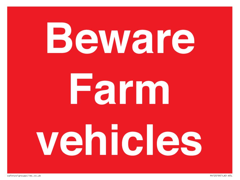 Beware Farm vehicles Sign - 200x150mm - A5L