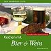 Produktbild Kochen mit Bier & Wein: Neue Bamberger Küche
