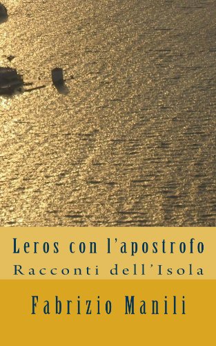 Leros con l'apostrofo: racconti dell'Isola