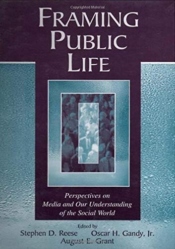 Lea Routledge Framing Public Life: Perspectives on Media and Our Understanding of the ...