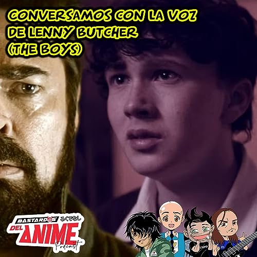 &iquest;Que pas&oacute; REALMENTE con el doblaje original de THE BOYS? Lenny Butcher nos lo cuenta Podcast Por  arte de portada