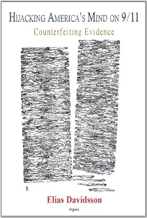 Hijacking America's Mind on 9/11: Counterfeiting Evidence-Wow! eBook
