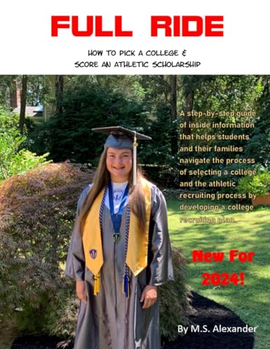 FULL RIDE: How To Pick A College & Score An Athletic Scholarship
