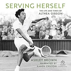 Serving Herself Audiolibro Por Ashley Brown arte de portada