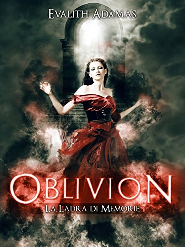 Oblivion: La ladra di memorie (Oblivion #1)