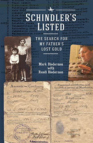 Schindlerâ€™s Listed: The Search for My Father's Lost Gold (The Holocaust: History and Literature, Ethics and Philosophy)
