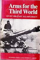 Arms for the Third World: Soviet Military Aid Diplomacy 080181104X Book Cover