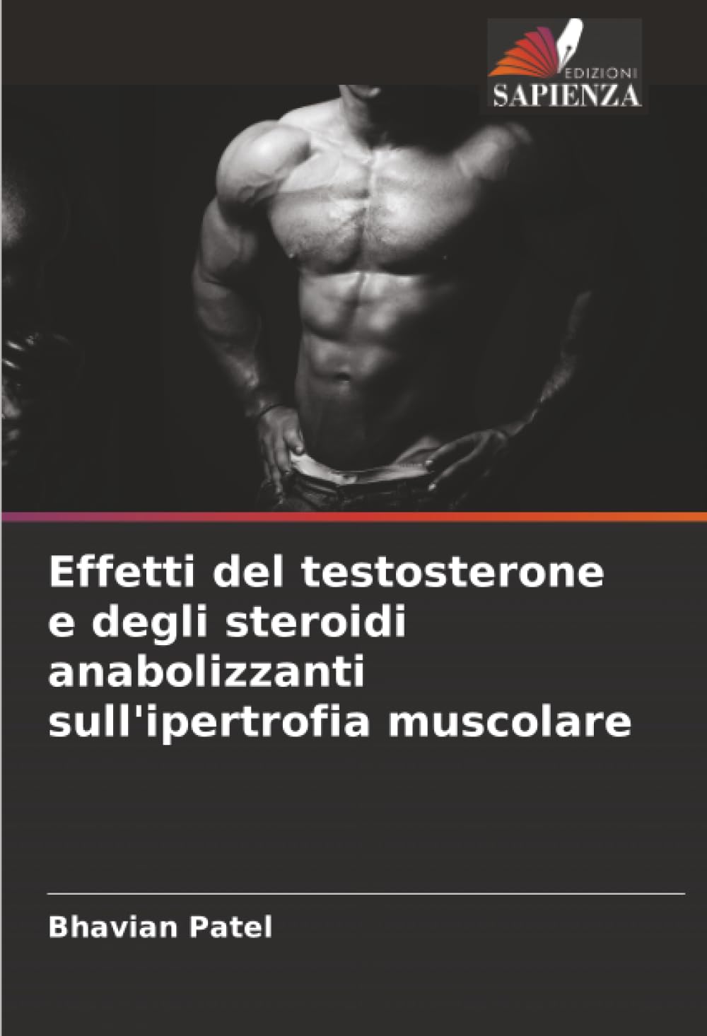 Effetti del testosterone e degli steroidi anabolizzanti sull'ipertrofia muscolare
