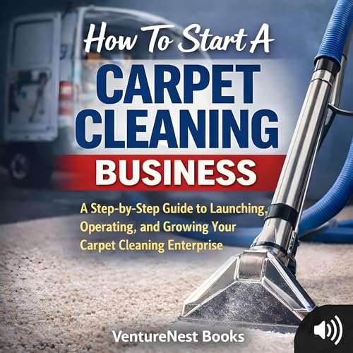 How to Start a Carpet Cleaning Business Audiolivro Por VentureNest Books capa
