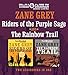 Riders of the Purple Sage and The Rainbow Trail (Trails and Saddles of the Old West)