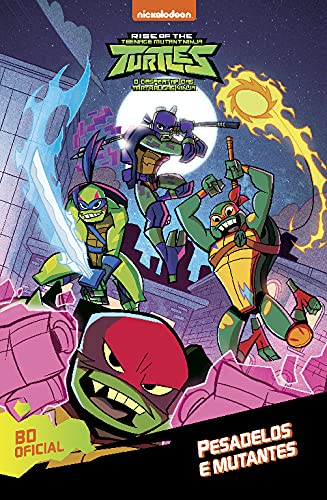 O Despertar Das Tartarugas Ninjas - Pesadelos E Mutantes (Teenage Mutant Ninja Turtles - O despertar das Tartarugas Ninja)