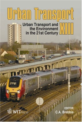 Urban Transport XIII: Urban Transport and the Environment in the 21st Century