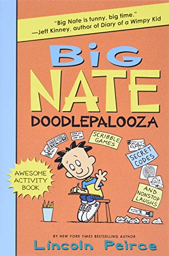 Big Nate Doodlepalooza: A Hilarious Big Nate Activity Book with Super Scribbles, Cool Comix, and Lots of Laughs