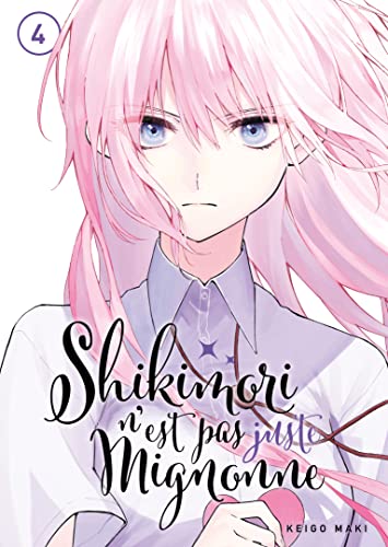 Shikimori n'est pas juste mignonne — Tome 4