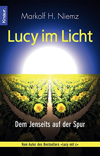 Lucy im Licht: Dem Jenseits auf der Spur Lucy im Licht: Dem Jenseits auf der Spur