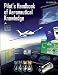 Pilot's Handbook of Aeronautical Knowledge [Black and White Edition]