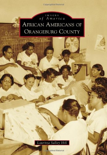 African Americans of Orangeburg County