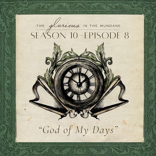 Season 10 Episode 8 // God of My Days cover art