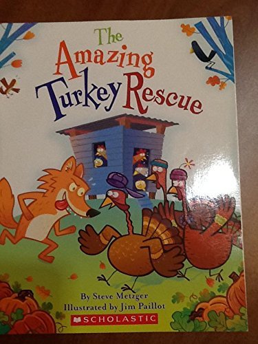 The Amazing Turkey Rescue 0545014204 Book Cover
