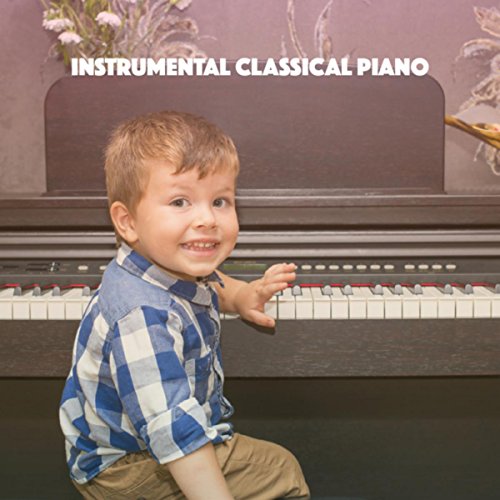Play Instrumental Classical Piano by Classical Study Music, Studying