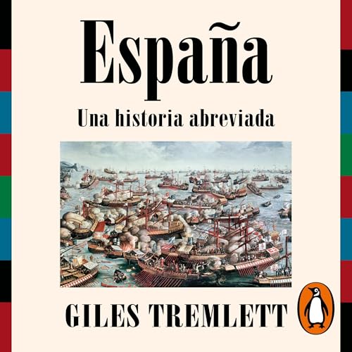 Enjoy Espa&amp;ntilde;a. Una historia abreviada [Espa&amp;ntilde;a. A Brief History of Spain] from Giles Tremlett, Álvaro Marcos Lantero - translator episode artwork