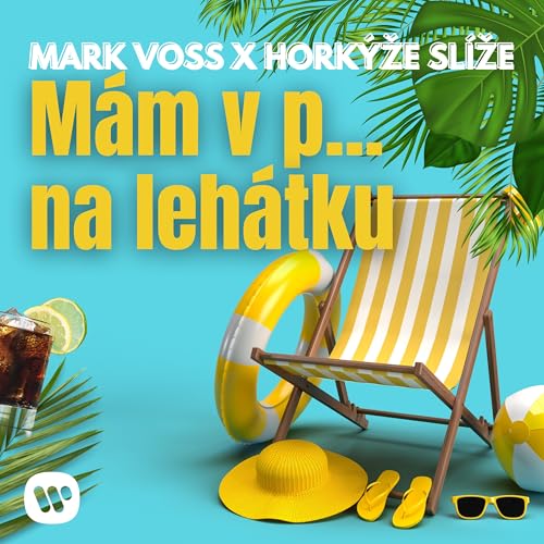 MARK VOSS & Horkýže Slíže