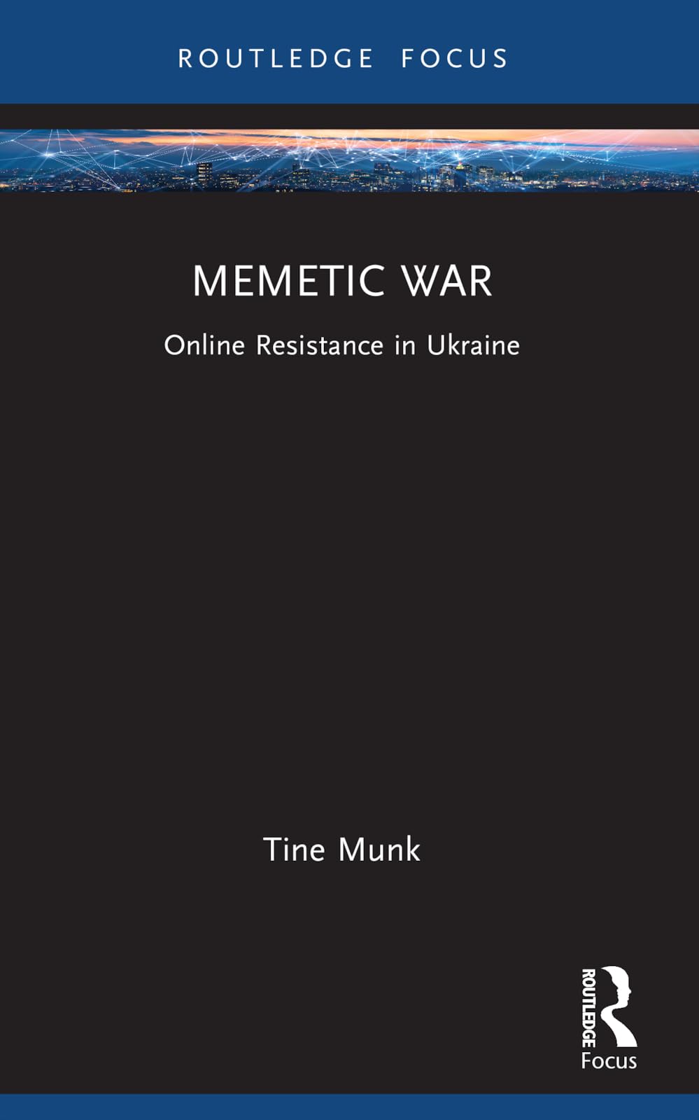 Memetic War: Online Resistance in Ukraine (Routledge Studies in Crime and Society)