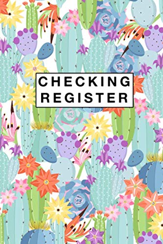 Checking Register: Checking Register and Check Log Book to Track Payments and Deposits