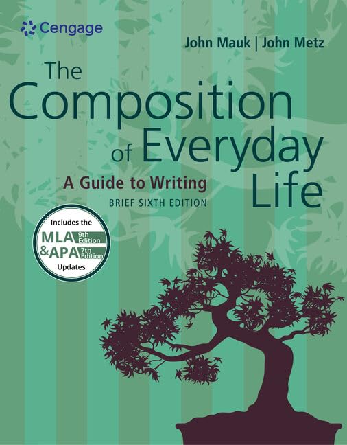 The Composition of Everyday Life, Brief (w/ MLA9E & APA7E Updates) (MindTap Course List)      6th Edition