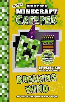 Paperback Diary of a Minecraft Creeper #4: Breaking Wind Book