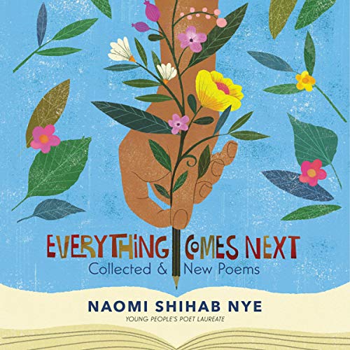 Everything Comes Next by Naomi Shihab Nye episode artwork