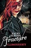  Night School: Fracture: Number 3 in series