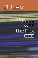 Vista 1 de Moses was the first CEO