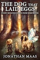 The Dog That Laid Eggs 1517347106 Book Cover