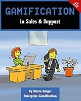 Gamification in Sales & Support 1502856026 Book Cover