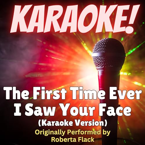 The First Time Ever I Saw Your Face (Karaoke Version)