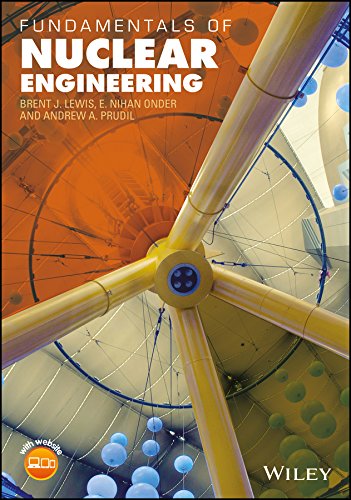 Fundamentals of Nuclear Engineering      1st Edition, Kindle Edition