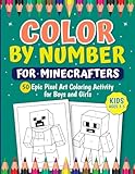Color by Number Book for Minecrafters Kids Ages 3–5: 50 Epic Pixel Art Coloring Activity for Boys and Girls (Unofficial Fan-Made Coloring Book) Pixel Fun for Gamers
