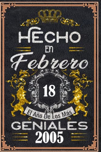 Hecho en Febrero el año 2005 de los mas Geniales: 18 años Regalos de cumpleaños de Febrero | Citas de motivación| Cumpleaños de Febrero| Nacido en ... de cumpleaños personalizados para Enamorados