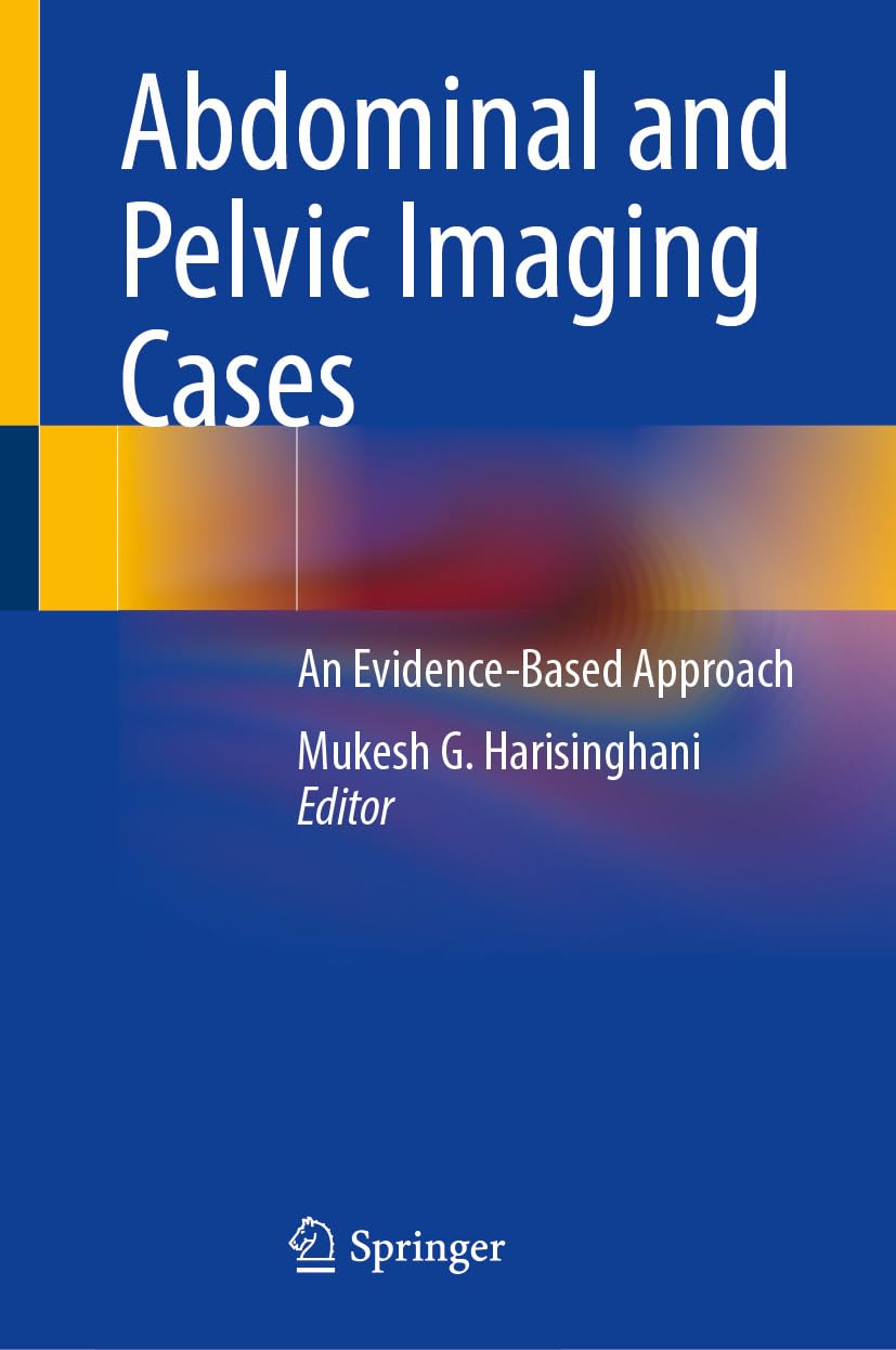 Abdominal and Pelvic Imaging Cases: An Evidence-Based Approach (English Edition)