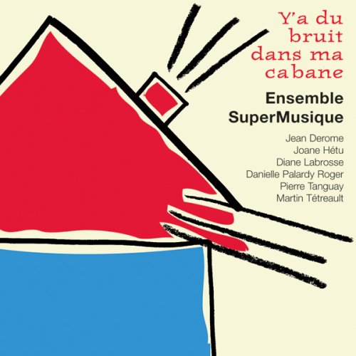 Y A Du Bruit Dans Ma Cabane [Audio CD] ENS Supermusique