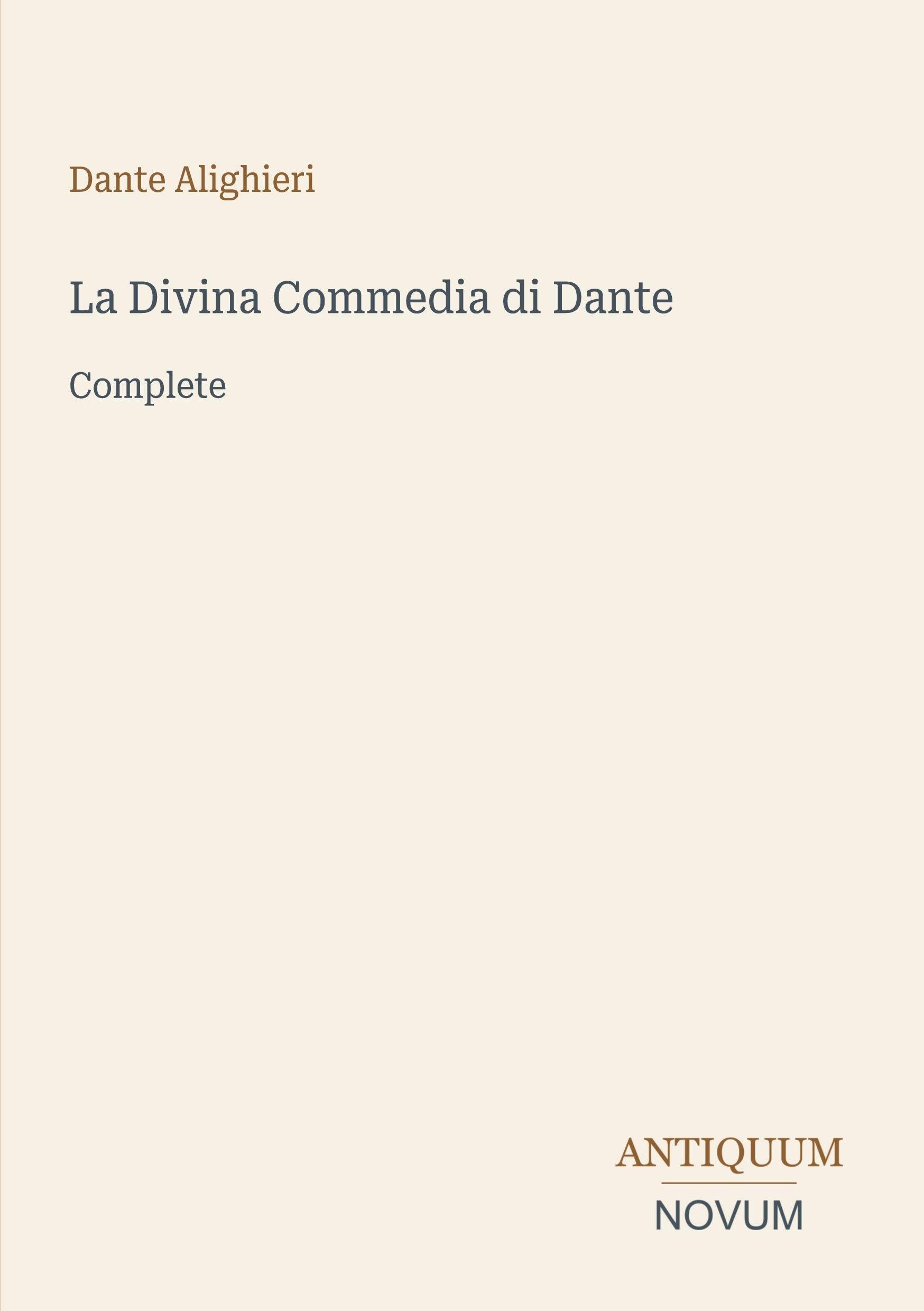 La Divina Commedia di Dante: Complete
