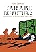 L'Arabe du futur - Tome 2