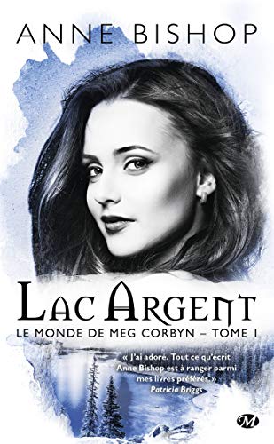 Télécharger Lac argent: Le monde de Meg Corbyn, T1 Gratuit