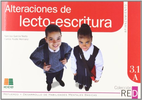 Alteraciones lecto-escritura, afianzamiento (Refuerzo y desarrollo de habilidades mentales básicas)