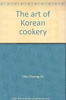The art of Korean cookery B0007IX0XO Book Cover