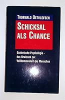 Schicksal als Chance: Esoter. Psychologie, d. Urwissen zur Vollkommenheit d. Menschen 3442119537 Book Cover