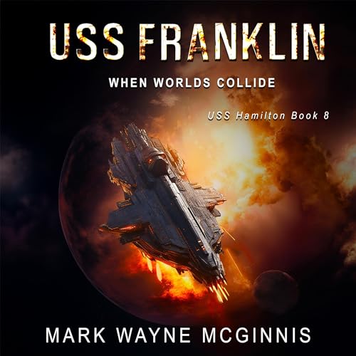 USS Franklin: When Worlds Collide by Mark Wayne McGinnis episode artwork